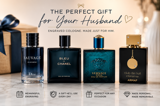 Engraved Cologne for Husband — Better Than a Tie
